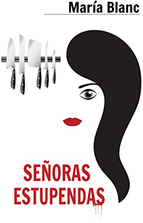 Señoras estupendas: Crimen y misterio. (Mujeres valientes. Aventura, intriga y suspense)