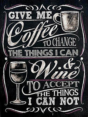 Lustiges Vintage-Poster, Wanddekoration, Motiv: Give Me Coffee and Wine, 30,5 x 20,3 cm, Retro-Bild, Metallschild