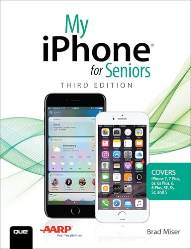 My iPhone for Seniors (Covers iPhone 7/7 Plus and other models running iOS 10) (My...) (English Edition)