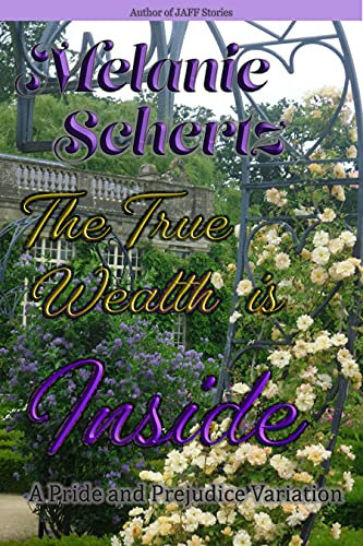 The True Wealth is Inside: A Pride and Prejudice Variation (English Edition)