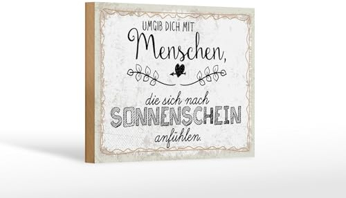 Femer Holzschild Spruch 12x18 cm Menschen, die sich nach Sonnenschein anfühlen Schild