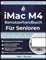 iMac M4 Benutzerhandbuch Für Senioren: Lernen Sie Mac Os Sequoia, Apple Intelligence Und Beherrschen Sie Ihr Gerät Wie Ein Profi
