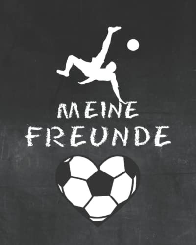 Meine Freunde: Fussball Freundebuch für Erstklässler. Ideal für die Schule. Schulfreundebuch für Kinder. Geschenk für Grundschulkinder ab 6 Jahren