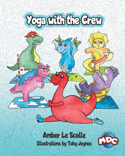 Yoga with the Crew: The Mindful Dino Crew (English Edition)