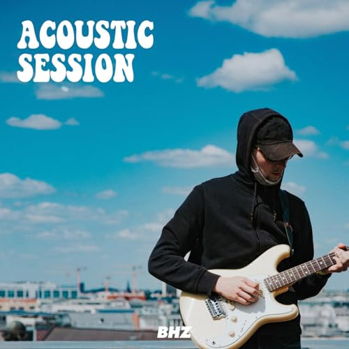 BHZ - Acoustic Session (Live) [Explicit]