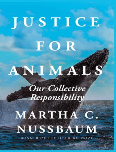 Justice for Animals - 2023 Edition: Our Collective Responsibility - 2023, Paperback Edition