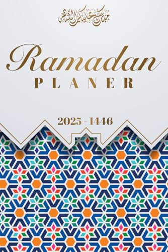 Ramadan Planer: 30 Tage im Ramadan Kalender und Planer mit täglichem Hadith und täglichem Dua, Quran-Verfolger, Gebetstracker, Sunnah des Eid, Shawwal-Fasten und mehr.