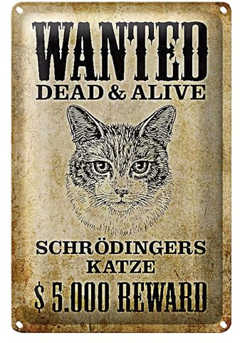 Wanted Dead & Alive | Schrödingers Katze Blechschild | Nostalgischer Retro-Stil Dekor | 30 cm x 40 cm