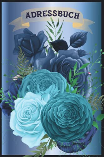 Notizbuch Mit Register A Z: Telefonregister Adressbuch Blau mit Geburtstagskalender Telefonnotiz | Blumen Design Telefonbuch für Mädchen & Senioren | Große Schrift