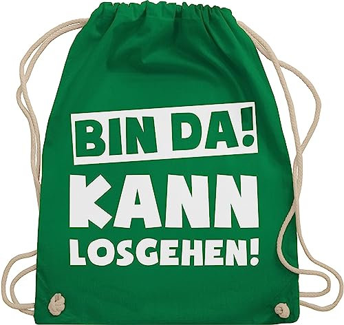 Turnbeutel Rucksack - Sprüche Statement mit - Bin da kann losgehen Spruch I - Unisize - Grün - hipster bag beutel+rucksack+mit+sprüchen sprueche gruppen beutel tasche party sprüchen spruechen