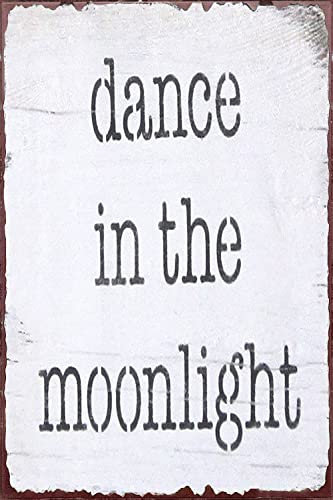 Tanzschild, Tanzdekoration, Tanz-Metallschild, Dance In The Moonlight, inspirierende Schilder, Happy Sign,Love Life Schilder, für Galerie, Schlafzimmer, Kinderzimmer, Zuhause, Wohnzimmer, Bauernhaus,