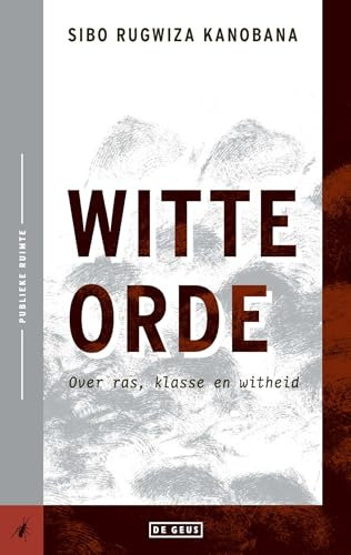 Witte orde (Publieke ruimte Book 11) (Dutch Edition)