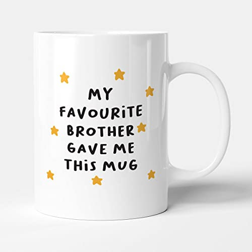 Victorian Printing Co - My Favourite Brother Gave Me This Mug - Gift Mug, Ceramic, 11fl.oz.