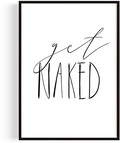 Badezimmer Deko Bilder – Kunstdruck 'Get Naked Kalligraphie' A4 (21 x 29,7 cm) – Made in Germany – Mit Rahmen – Perfekte Deko für Dein Bad & WC, eine stilvolle Raumaufwertung – Modern & einladend