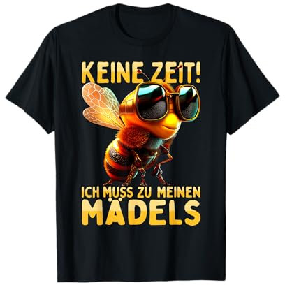 Keine Zeit Ich Muss Zu Meinen Mädels Bienenzüchter Bienen T-Shirt
