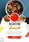 Küche Chinesische: Lernen sie, über 60 Authentische Traditionelle Rezepte Zuzubereiten, Angefangen bei Vorspeisen, Hauptgerichten, Suppen und Saucen bis ... (Weltgeschmack: Eine kulinarische Reise)