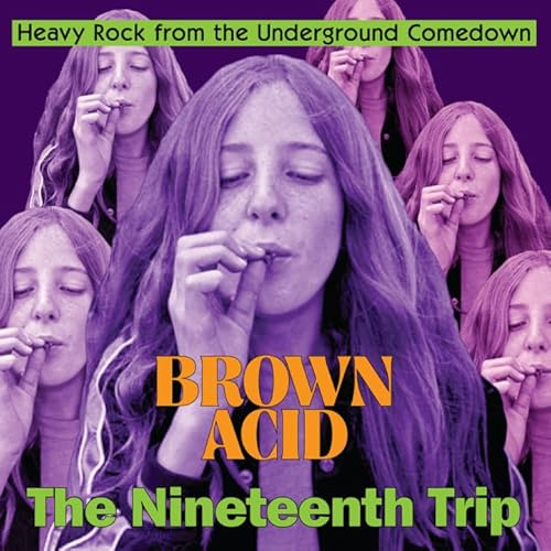 Brown Acid: The Nineteenth Trip