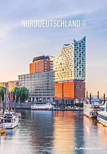 Norddeutschland 2024 - Bild-Kalender 23,7x34 cm - Regional-Kalender - Wandkalender - mit Platz für Notizen - Alpha Edition