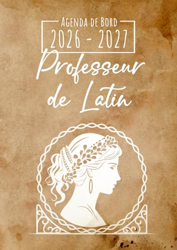 Agenda de Bord 2026-2027 – Professeur de Latin: Carnet de bord enseignant A4 | Planification de cours avec un tableau semainier (1 semaine sur 2 pages) pour l'année scolaire | Relevé de notes