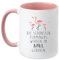 TassenTicker® - ''Die schönsten Flamingos werden im April geboren'' - Pink - Geburtstag-Tasse - hochwertige Qualität - Freundin - Schwester - Mama - Tochter - Nichte - Schatz - Geschenk (April)