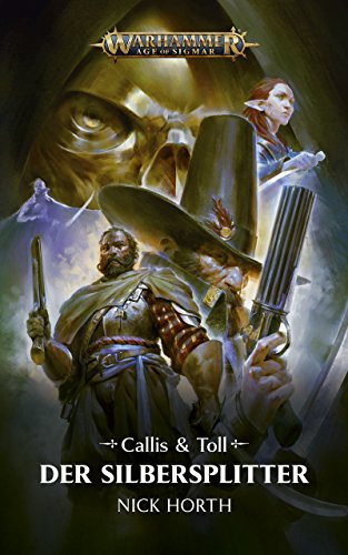 Callis & Toll: Der Silbersplitter (Warhammer Age of Sigmar)