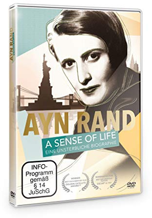 AYN RAND: A Sense of Life - Eine unsterbliche Biographie