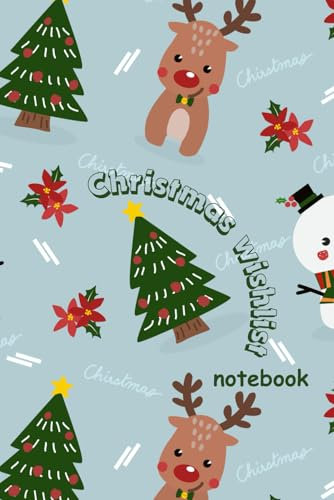Christmas Wishlist Notebook: 101-Lined Pages for All Things Christmas - for Gifts, Plans and Grocery reminders