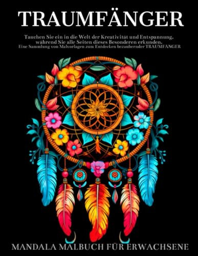 Traumfänger Malbuch Für Erwachsene: Traumfänger Mandalas Designs,Anti-Stress-Geschenke