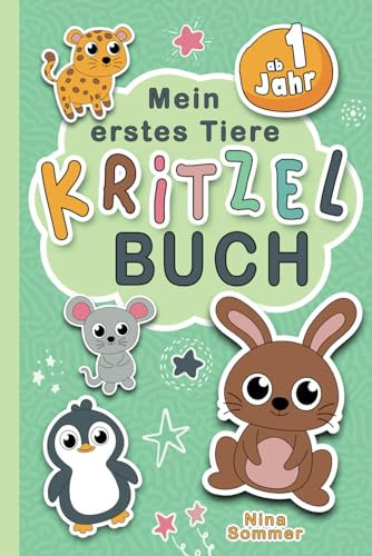 Mein erstes Tiere Kritzelbuch ab 1 Jahr: Kritzelmalbuch für Mädchen und Jungen