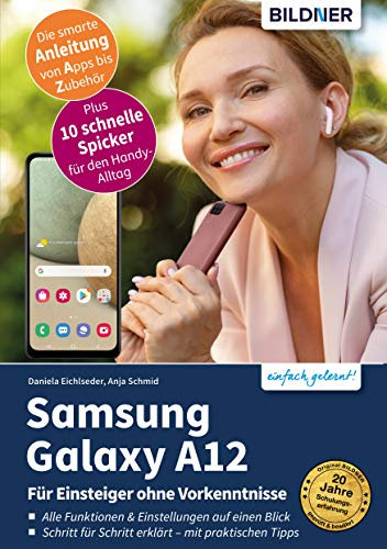 Samsung Galaxy A12: Für Einsteiger ohne Vorkenntnisse