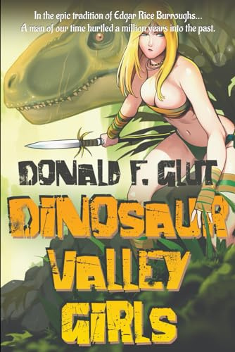Dinosaur Valley Girls (Don Glut's Pulp Thrillogy)