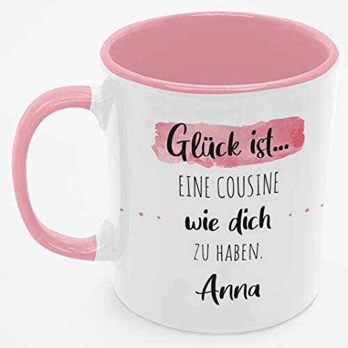 Personalisierte Kaffee-Tasse (Glück ist...) mit eigenen Wunschname. Für die Beste Freundin, Opa, Oma, Mama, Papa. Schönes Geschenk oder kleine Aufmerksamkeit | Muttertag (Beste Cousine #2, Rosa/Rosa)