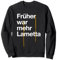 Lustiges Früher war mehr Lametta Weihnachtsbaum Weihnachten Sweatshirt
