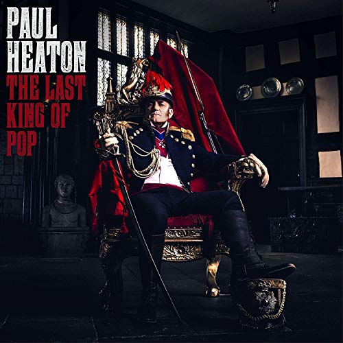 Paul Heaton - The Last King Of Pop