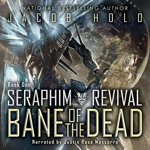 Bane of the Dead: Seraphim Revival, Volume 1