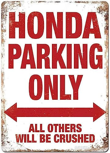Plaque en métal rétro amusante Honda Parking Only Blechschild The Art Iron Painting Plakette Metal Sign for Home Cave Garage Bar Wall Decoration Vintage Metal Sign 20,3 x 30,5 cm