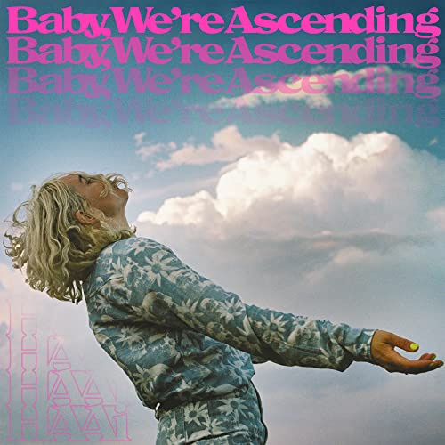 Baby, We'Re Ascending