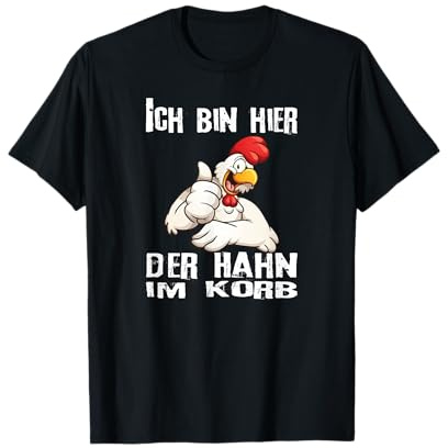 Herren Ich bin hier der Hahn im Korb Hühner lustiges Geschenk T-Shirt