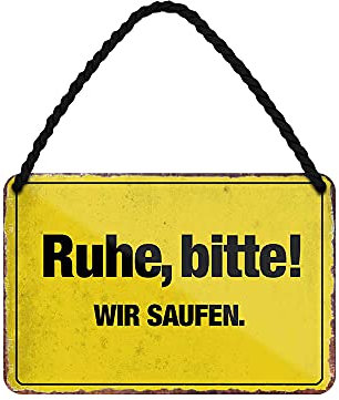 Ruhe Bitte Wir Saufen Blechschild - lustiges Deko Hinweis Metallschild mit Kordel und Saugnapf - witzige Dekoration Bar Kneipe Party Stammtisch Partyraum Kellerbar - Party Alkohol Zubehör - 18x12cm
