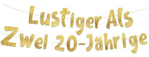 40. Geburtstag Deko Lustiger Als Zwei 20-Jährige Gold Glitzer Girlande | Lustige Geburtstagsdeko | Happy Birthday Girlande | Party Deko für Frauen & Männer | Geburtstag Mann & Frau | Wimpelkette