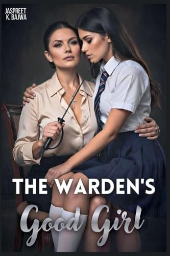The Warden's Good Girl (Good Girls, Band 1)