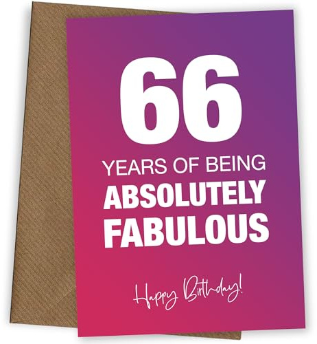 Fabulously Lustige Geburtstagskarte zum 66. Geburtstag für Frauen – Absolutely Fabulous and Celebrating 66 Years Old mit Geburtstagskarte, Absolutely Fabulous, 66
