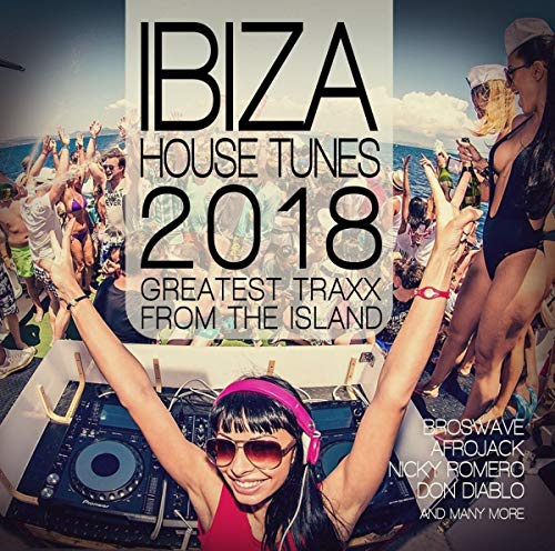 Ibiza House Tunes 2018