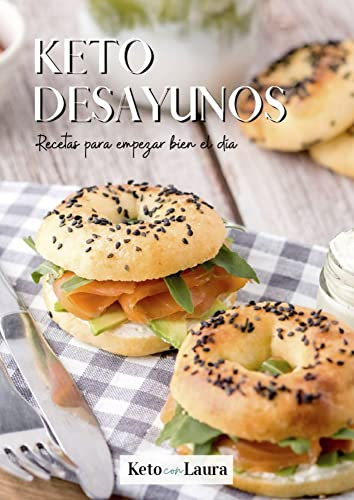 Keto Desayunos: 50 recetas para empezar bien el día