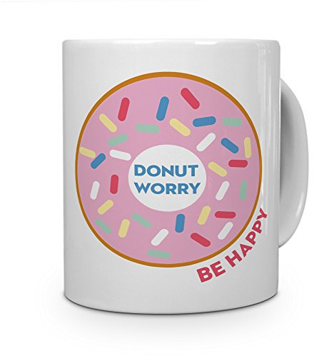 printplanet Tasse mit Spruch: Donut Worry, be Happy - Kaffeebecher, Mug, Becher, Kaffeetasse - Farbe Weiß