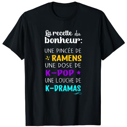 Recette bonheur Ramens K-pop K-drama Cadeau Coréen Merch T-Shirt