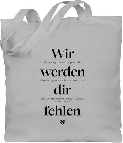 Shirtracer - Baumwolltasche - Kollegen - Taschen - Wir werden Dir fehlen I Ruhestand Geschenkideen Abschied Kollege Geschenke zum Abschied Kollegin Geschenk Jobwechsel Geschenk Rente