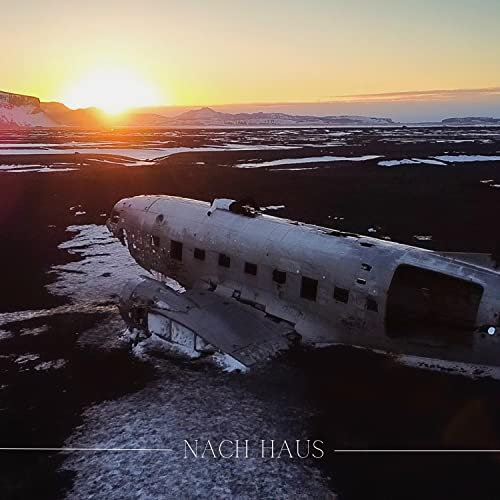 Nach Haus [Explicit]