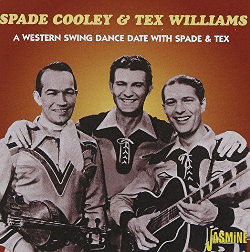 A Western Swing Dance Date With Spade & Tex [ORIGINAL RECORDINGS REMASTERED]