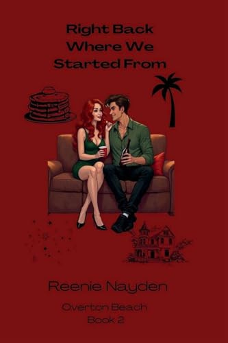 Right Back Where We Started From (Overton Beach, Band 2)